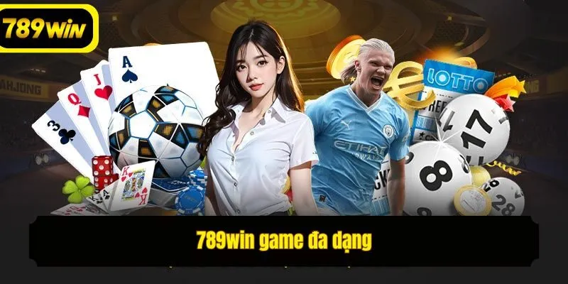 789win game đa dạng